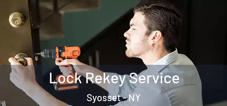Lock Rekey Service Syosset - NY